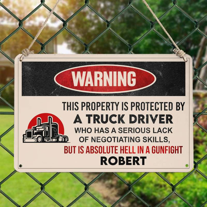 This Property Is Protected By A Truck Driver - Gift for a Truck Driver - Personalized Custom Metal Sign
