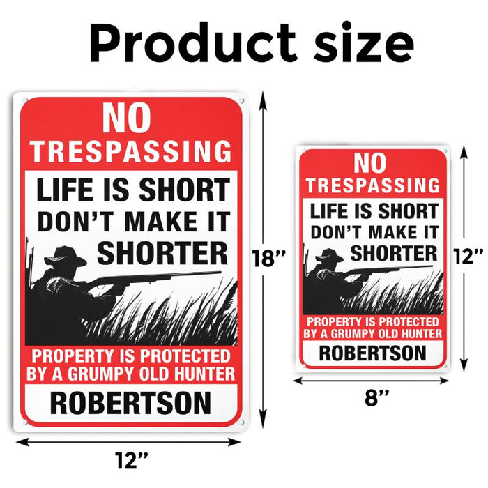 Life Is Short - Gift for a Hunter  - Personalized Custom Metal Sign