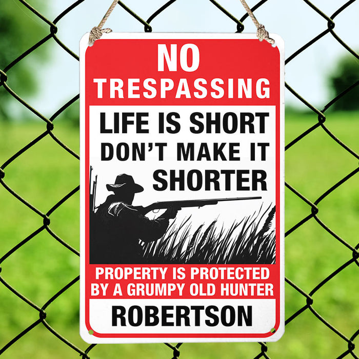 Life Is Short - Gift for a Hunter  - Personalized Custom Metal Sign