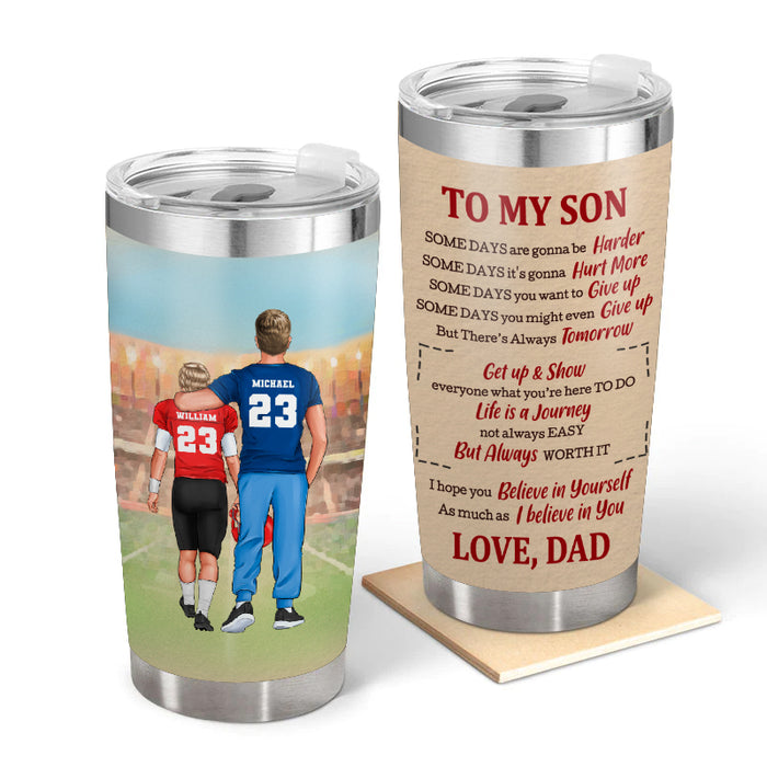 Believe In Yourself - Gift for Son - Personalized Custom Tumbler