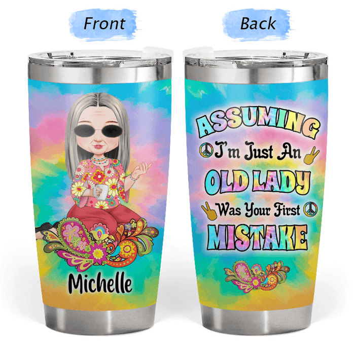 Your First Mistake - Gift for Yourself / Friends - Personalized Hippie Custom Tumbler