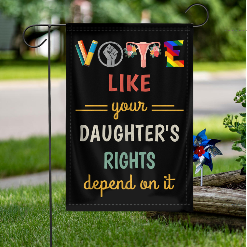 Inspirational Garden/House Flag For Women - Daughter’s Rights