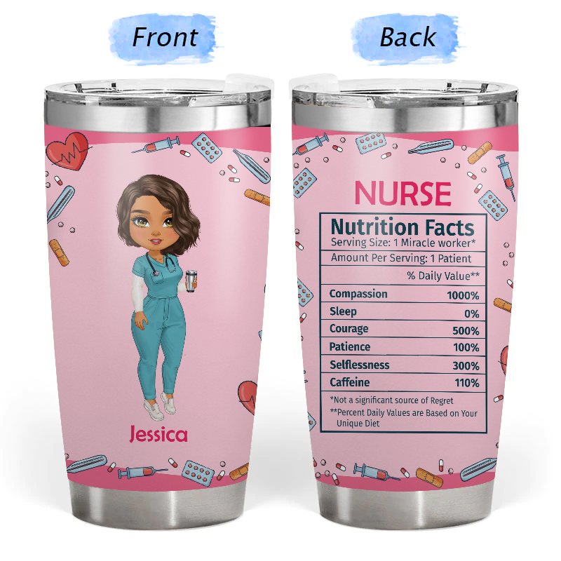 Nutrition Facts  - Gift for Nurses - Personalized Custom Tumbler