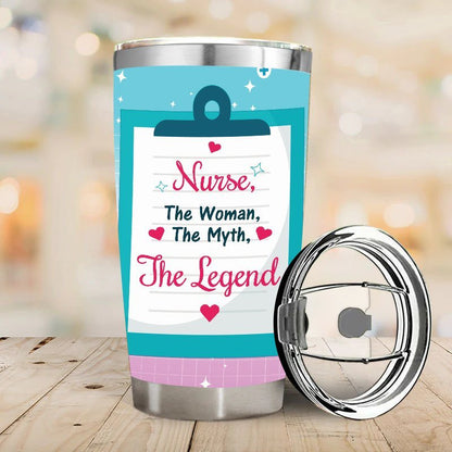 Nurse, The Woman, The Myth, The Legend  - Gift for Nurses - Personalized Custom Tumbler