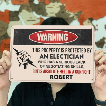 This property is protected by an Electrician - Gift for an Electrician - Personalised Custom Metal Sign