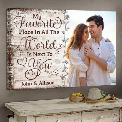 My Favorite Place In All The World - Gift for a Couple - Personalized Poster / Framed Poster / Canvas