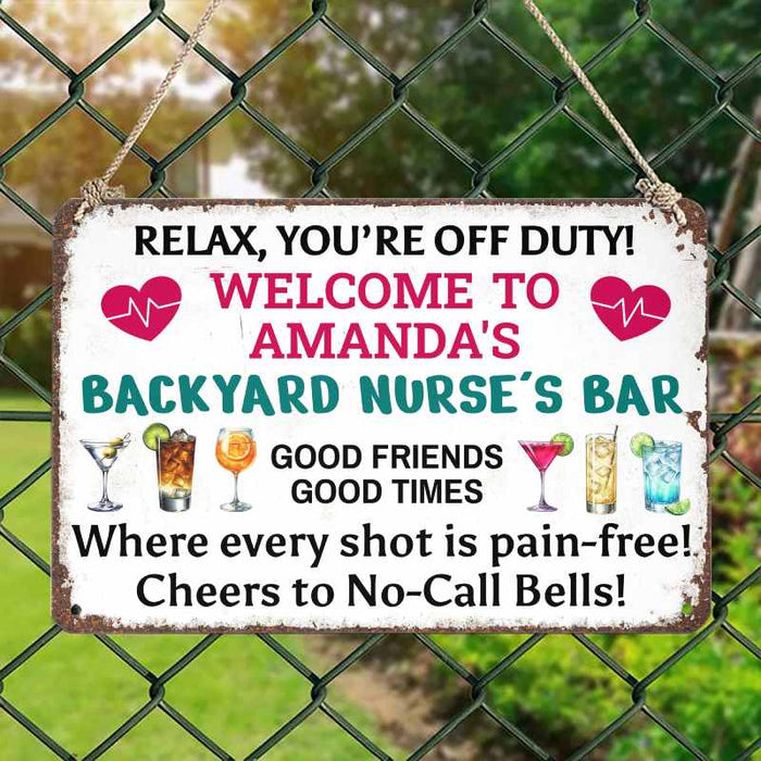 You're Off Duty - Gift for a Nurse - Personalized Custom Metal Sign