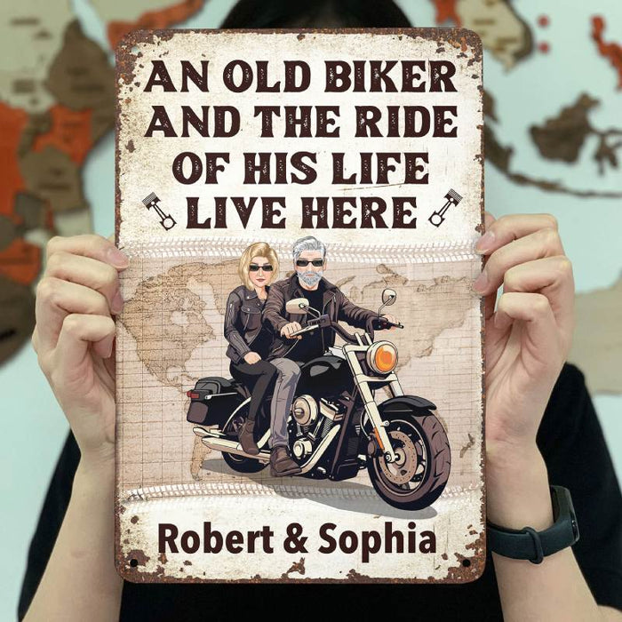 Biker And The Ride Of His Life Live Here  - Personalized Custom Metal Sign