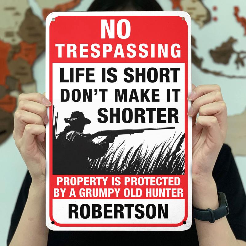 Life Is Short - Gift for a Hunter  - Personalized Custom Metal Sign