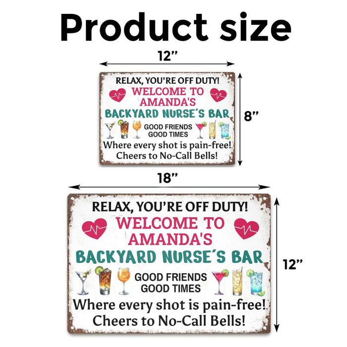 You're Off Duty - Gift for a Nurse - Personalized Custom Metal Sign