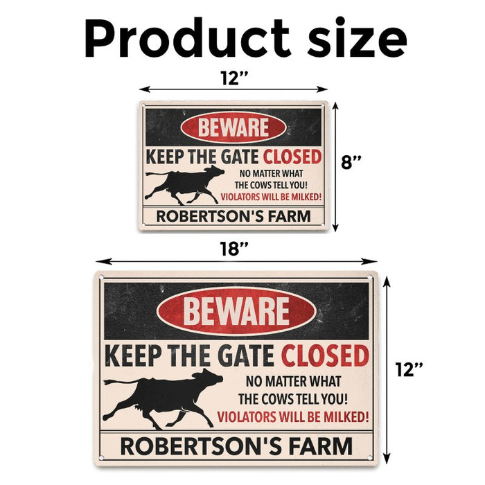 Keep The Gate Closed - Gift for a Farmer - Personalized Custom Metal Sign