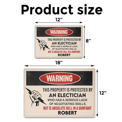 This property is protected by an Electrician - Gift for an Electrician - Personalised Custom Metal Sign