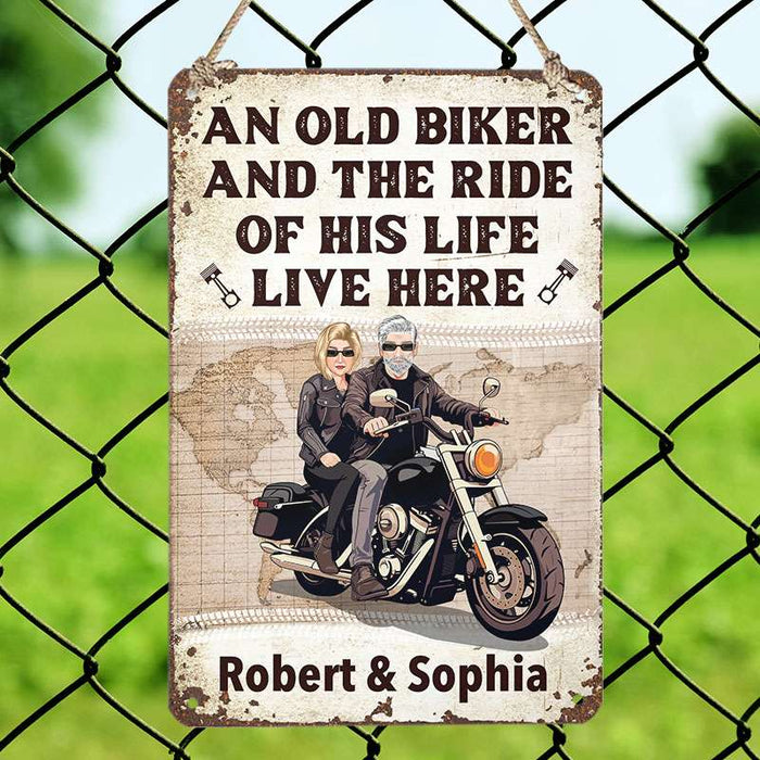 Biker And The Ride Of His Life Live Here  - Personalized Custom Metal Sign