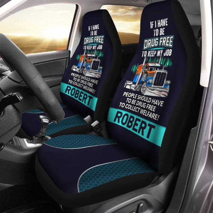 Personalized Car Seat Covers - If I Have To Be (2pcs, universal fit)