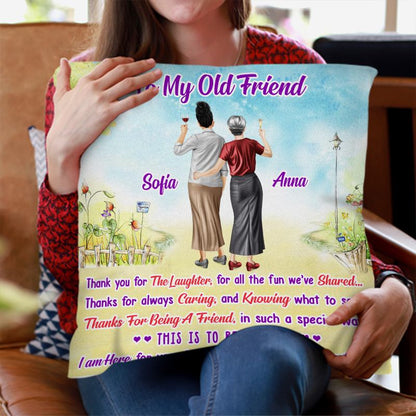 I'm always there for you - Gift for Old Friends - Personalized pillow