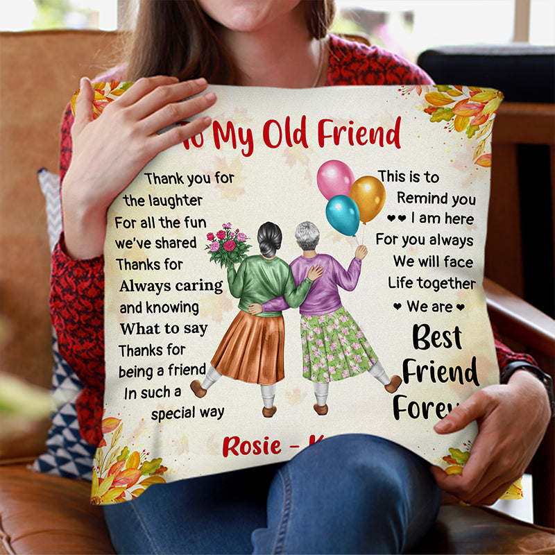 Best Friends Forever – Gift for Old Friends – Personalized Pillow