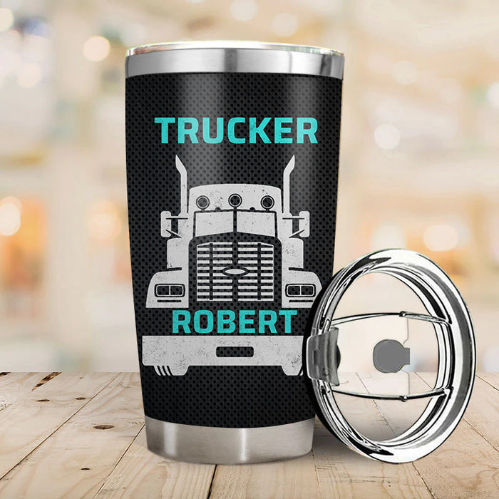 If I Have To Be - Gift for a Trucker - Personalized Custom Tumbler