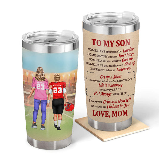 I Believe In You - Gift for Son - Personalized Custom Tumbler
