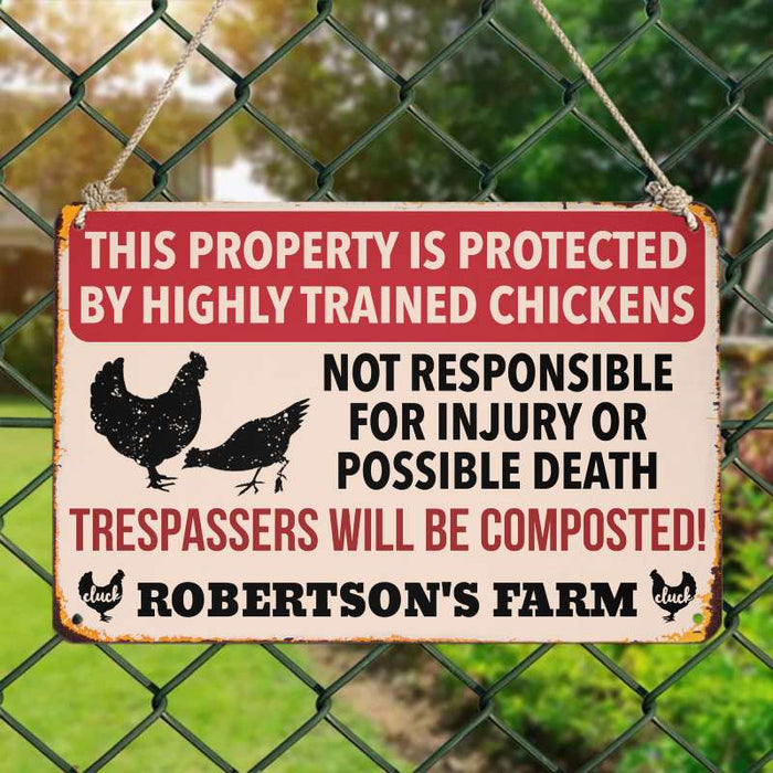 Highly Trained Chickens - Gift for a Farmer - Personalized Custom Metal Sign