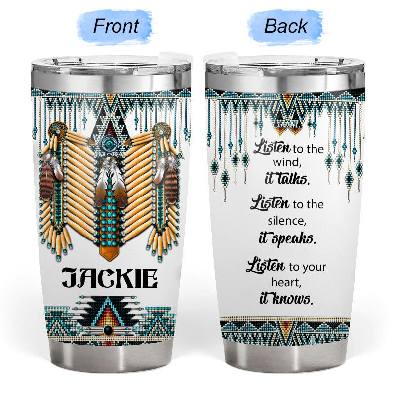 The Wind Talks - Gift for yourself/friends - Personalized Native Custom Tumbler
