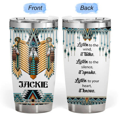The Wind Talks - Gift for yourself/friends - Personalized Native Custom Tumbler