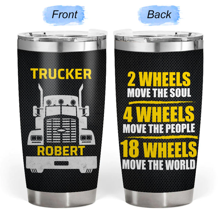 18 Wheels - Gift for a Trucker - Personalized Custom Tumbler