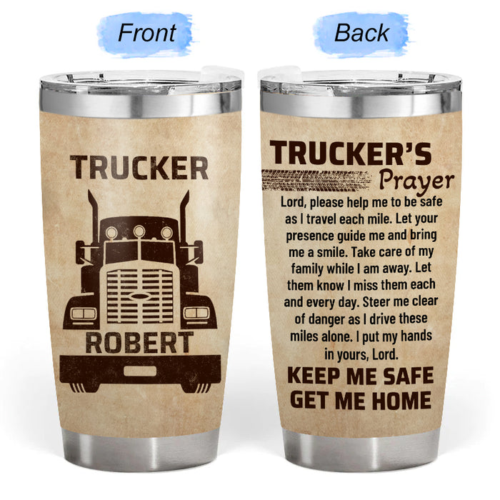 Trucker's Prayer- Gift for a Trucker - Personalized Custom Tumbler