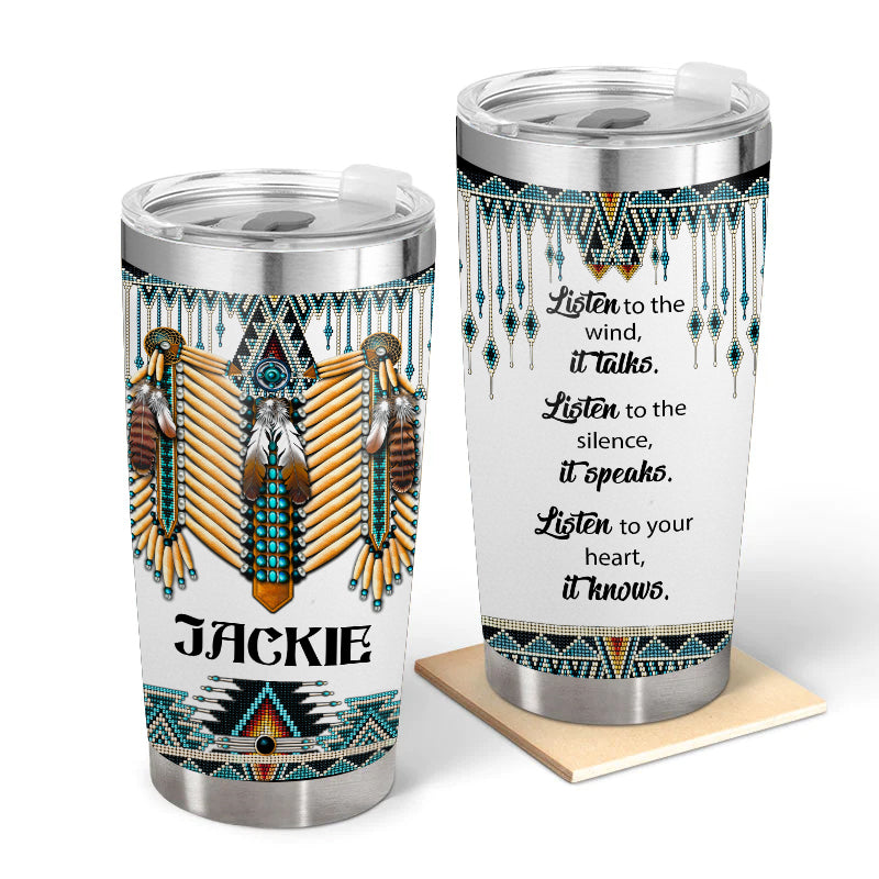 The Wind Talks - Gift for yourself/friends - Personalized Native Custom Tumbler