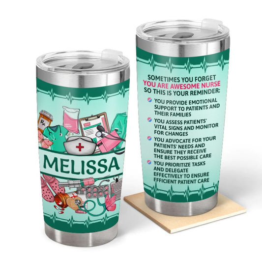 You Are Awesome Nurse - Gift for a Nurse - Personalized Custom Tumbler