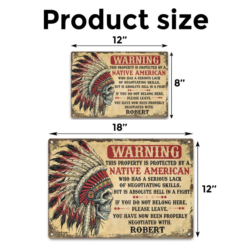 This property is protected by a Native American - Gift for yourself/friends - Personalised Native Custom Metal Sign