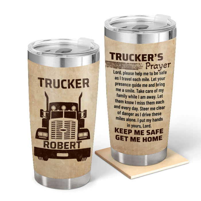 Trucker's Prayer- Gift for a Trucker - Personalized Custom Tumbler