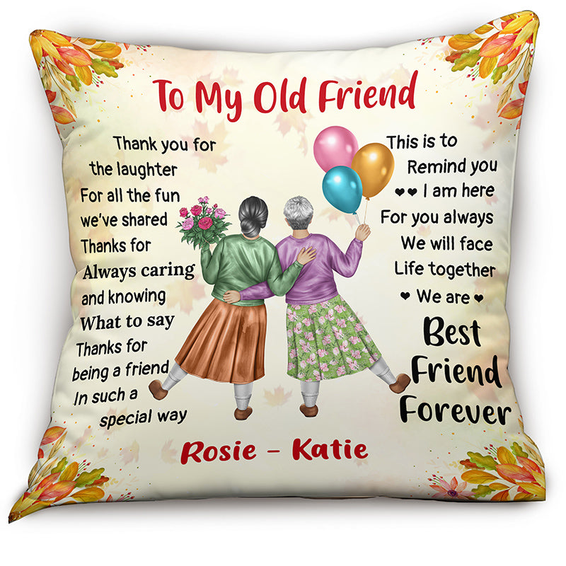 Best Friends Forever – Gift for Old Friends – Personalized Pillow
