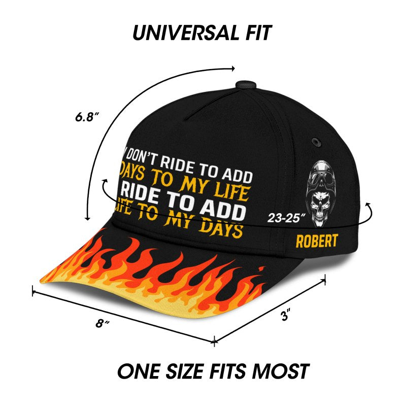 I Ride To Add Life - Gift for a Biker  - Personalized Cap