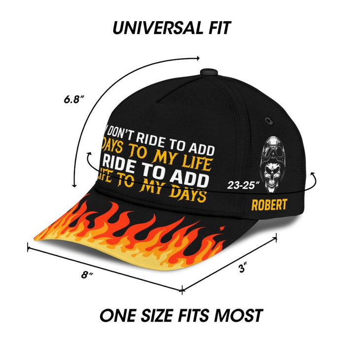I Ride To Add Life - Gift for a Biker  - Personalized Cap