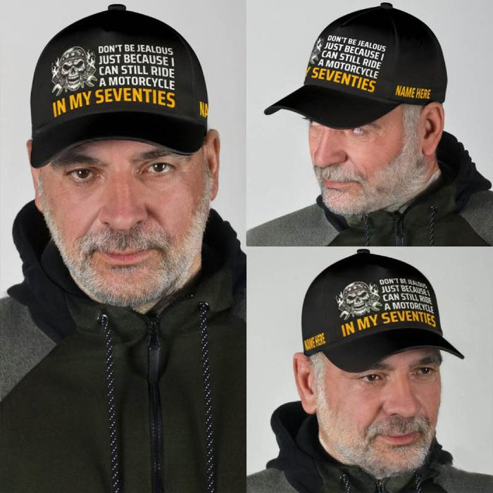 Don't Be Jealous - Gift for a Biker  - Personalized Cap