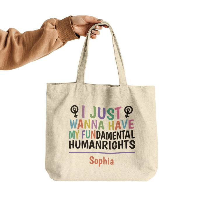 Personalized Tote Bag Gift For Women — I Just Wanna Have