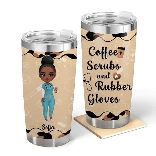 Coffee Scrubs And Rubber Gloves  - Gift for yourself/friends/nurses - Personalized Custom Tumbler