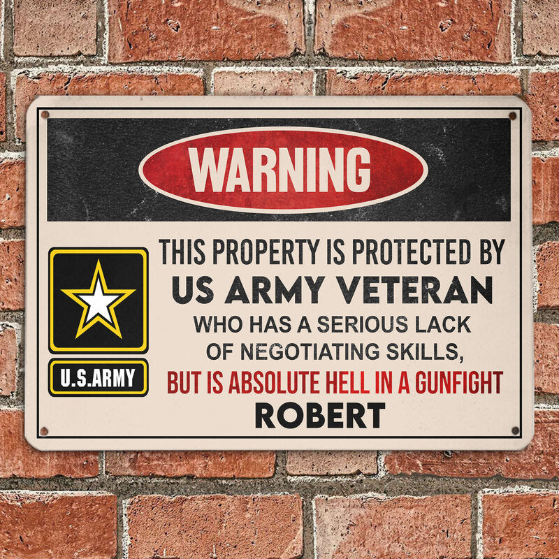 This property is protected by a Veteran - Gift for a Veteran - Personalised Custom Metal Sign